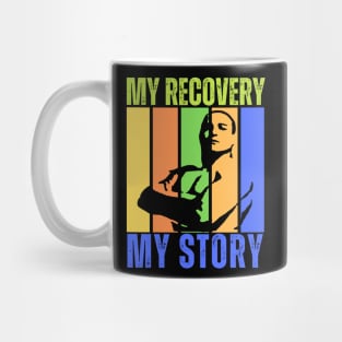 My Recovery My Story Mug